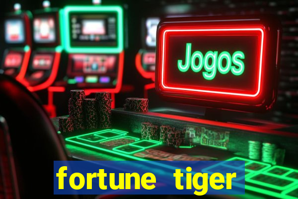 fortune tiger plataforma pagante